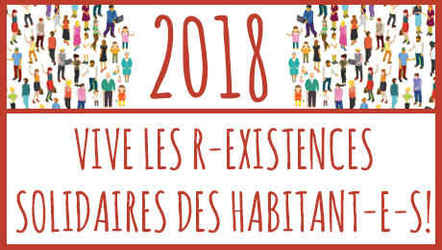2018: Long live to the Inhabitants R-Existances in Solidarity!