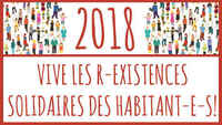 2018: Long live to the Inhabitants R-Existances in Solidarity!