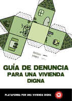 La “Guía de denuncia para una vivienda digna”, ESPAÑA, febrero 2011