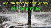 Anti-Rain-Dance for Rio de Janeiro